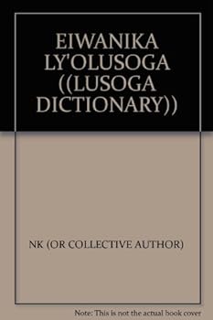 Unknown Binding EIWANIKA LY'OLUSOGA ((LUSOGA DICTIONARY)) Book