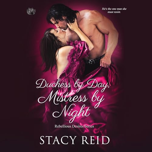 Duchess by Day, Mistress by Night B0DFSNJ4SQ Book Cover