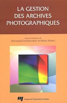 Paperback GESTION DES ARCHIVES PHOTOGRAPHIQUES [French] Book