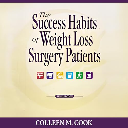 The Success Habits of Weight Loss Surgery Patients (3rd Edition) by Colleen Cook episode artwork