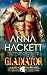 Gladiator (Galactic Gladiators) (Volume 1)