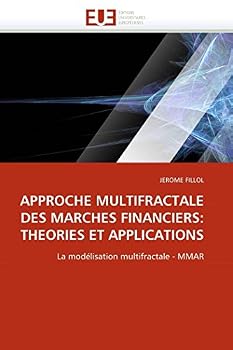 Paperback Approche multifractale des marches financiers: theories et applications [French] Book