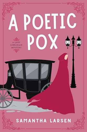 A Poetic Pox: A Lady Librarian Mystery (Lady Librarian Mysteries)