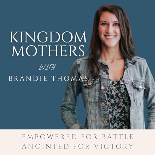 Kingdom Mothers | Empowered for Battle, Anointed for Victory cover art