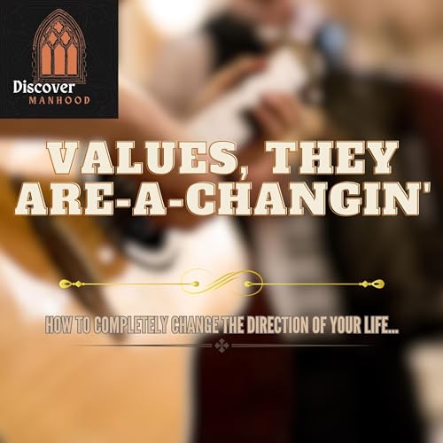 Values, They Are-A-Changin' - The DM Podcast, Ep. 17
