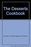 The Desserts Cookbook B000T8IV2W Book Cover