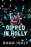 Dipped In Holly
