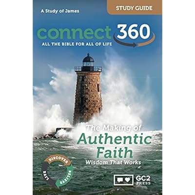 The Making of Authentic Faith: Wisdom That Works: