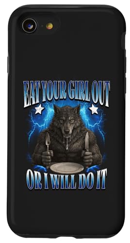 Eat Your Girl Out Or I Will Funny LGBTQ ���Y�r�A�� Y2K �v���C�h �X�}�z�P�[�X iPhone SE (2020) / 7 / 8 �p