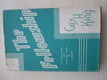 Hardcover The Fellowship: An Expositional and Devotional Study of 1 John Book