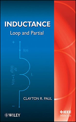 Inductance: Loop and Partial (Wiley - IEEE)