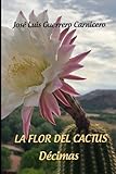  LA FLOR DEL CACTUS: Décimas