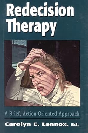 Redecision Therapy: A Brief, Action-oriented Approach book cover
