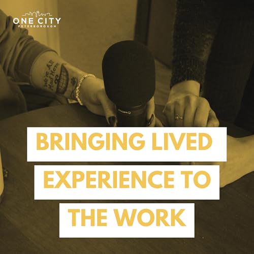 Bringing Lived Experience to the Work