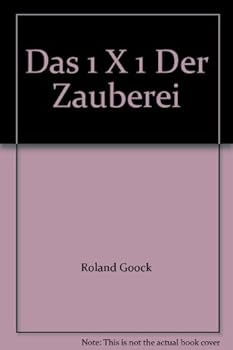 Hardcover Das 1 X 1 Der Zauberei Book