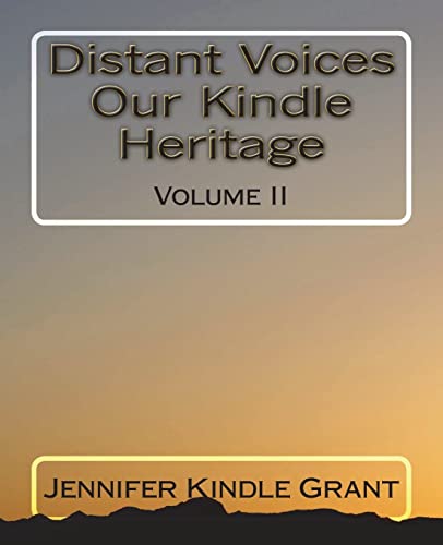 Distant Voices ~ Our Kindle Heritage: The Allied Lines of Effie Thompson Kindle