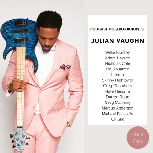 Cloud Jazz 2892 | Especial Julian Vaughn