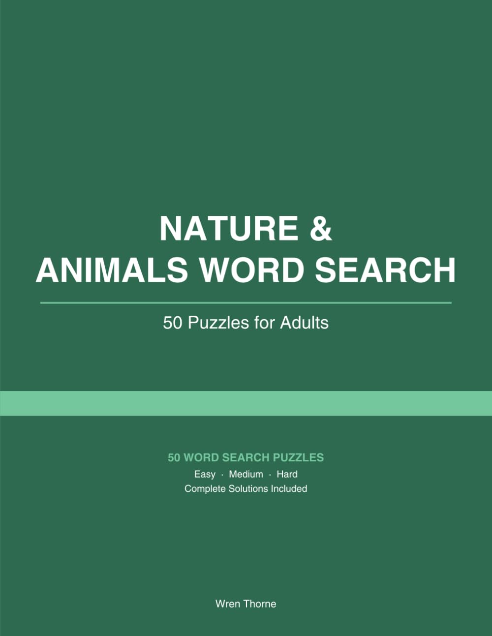 Nature & Animals Word Search: 50 Puzzles for Adults
