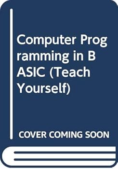Computer Programming in BASIC (Teach Yourself)