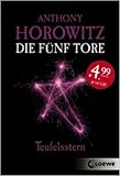 Die fünf Tore - Teufelsstern von Anthony Horowitz ( 1. Juni 2012 )