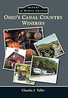Ohio's Canal Country Wineries 1467114448 Book Cover