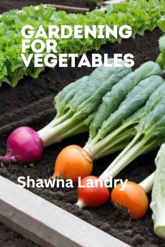 Gardening for Vegetables