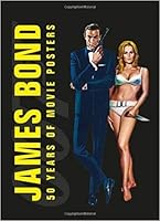 JAMES BOND 50 Years of Movie Posters 1465471774 Book Cover