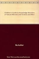 Children's Guide to Knowledge Wonders of Nature Marvels and Science and Man B004RZKFFE Book Cover