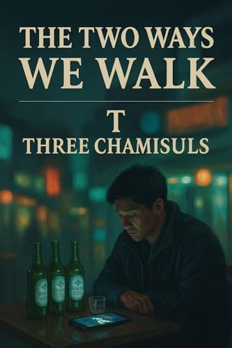 TheTwoWaysWeWalk ohtani shohei to sekai no jyuuni no monogatari T ThreeChamisuls The Two Ways We Walk ohtani shohei to sekai no jyuuni no monogatari T: Three Chamisuls (Japanese Edition)