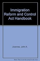 Immigration Reform and Control Act Handbook 1559430443 Book Cover