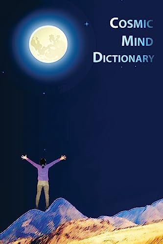 Cosmic Mind Dictionary: From Self-Questioning to Self-Inspired Life Force