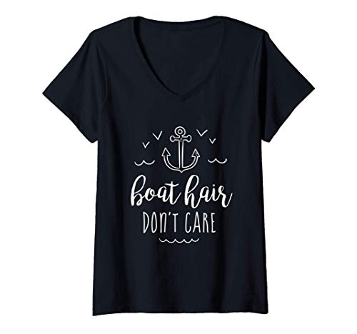 Mujer Boat Hair Don't Care - Cute Boating Sailing Summer Nautical Camiseta Cuello V