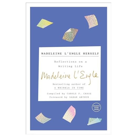 Madeleine L'Engle Herself: Reflections on a Writing Life