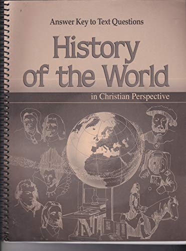 History of the World in Christian Perspective (Answer Key to