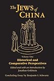 The Jews of China: Historical and Comparative Perspectives, Vol. 1