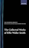 The Collected Works of Effie Waller Smith (The Schomburg Library of Nineteenth-Century Black Women Writers)