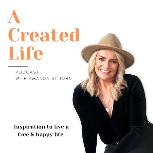 『A Created Life - with Amanda St John』のカバーアート