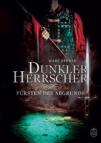 Dunkler Herrscher: Fürsten des Abgrunds