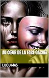  Au cœur de la face cachée