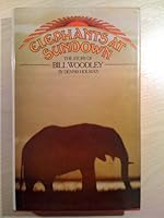 Elephants at sundown: The story of Bill Woodley B0006D1L18 Book Cover