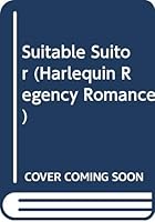 Suitable Suitor (Harlequin Regency, #69) 0373311699 Book Cover