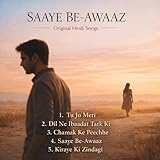  Saaye Be-Awaaz – Title Track  Silent Love & Inner Shadows