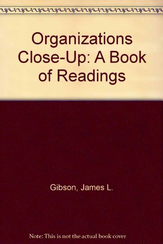 Organizations Close-Up: A Book of Readings 0256058202 Book Cover