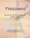  Freedmen: Webster\'s Timeline History, 312 BC - 2007