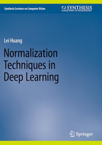 Normalization Techniques in Deep Learning