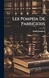  Lex Pompeia De Parricidiis