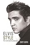 Elvis Style: From Zoot Suits to Jumpsuits