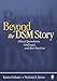 Beyond the DSM Story: Ethical Quandaries, Challenges, and Best Practices -  Eriksen, Karen, Paperback