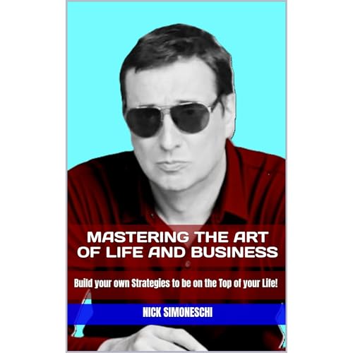 Mastering the Art of Life and Business by Nick Simoneschi episode artwork