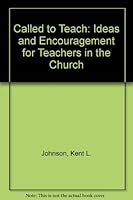 Called to Teach: Ideas and Encouragement for Teachers in the Church 0806620714 Book Cover
